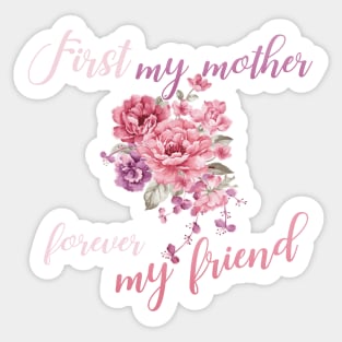 My mum, my best friend Sticker